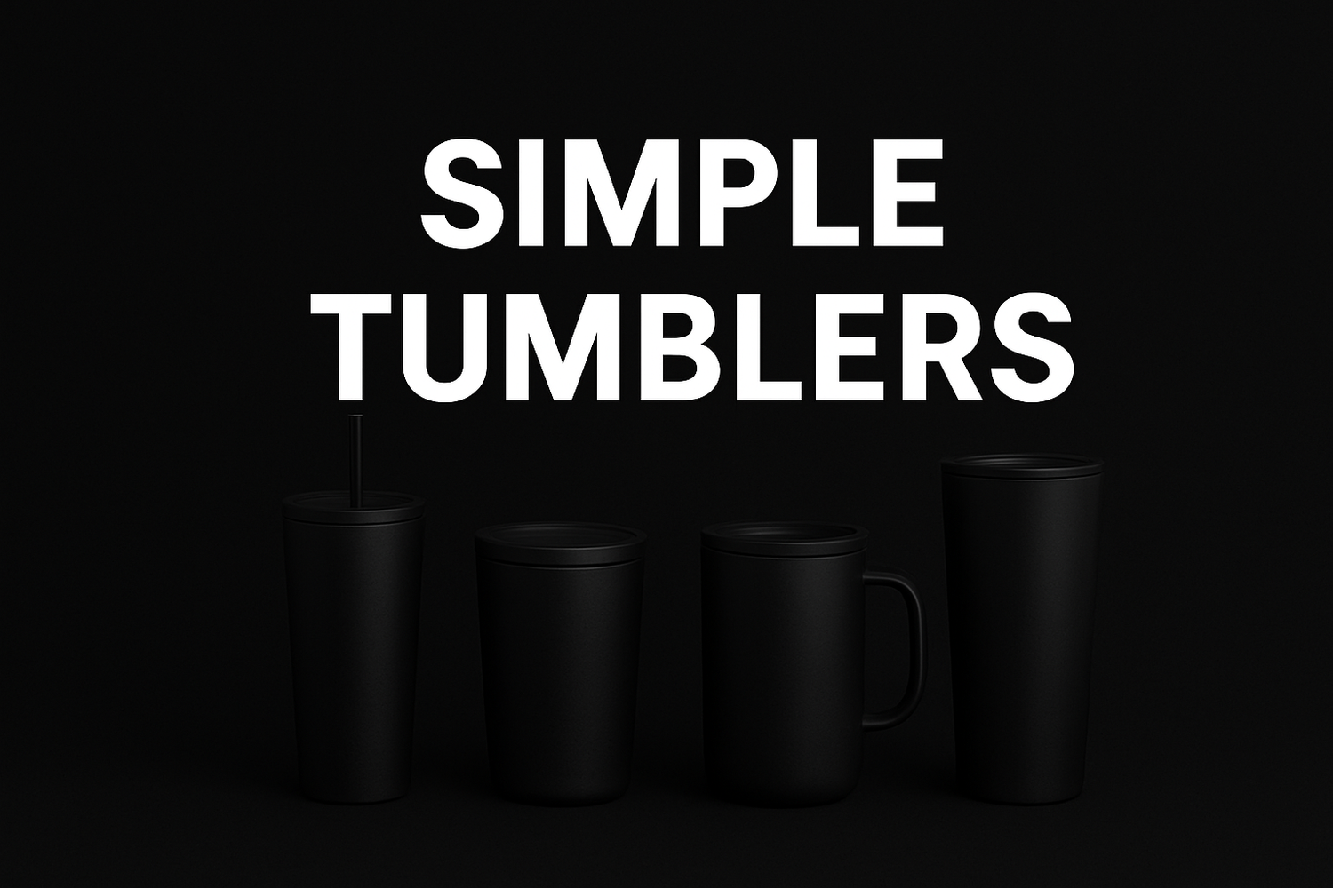 Simple Tumblers