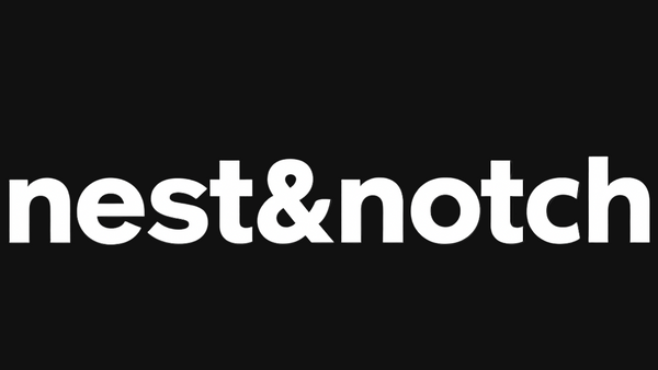 Nest and Notch